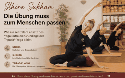 Sthira Sukham: Die Übung muss zum Menschen passen